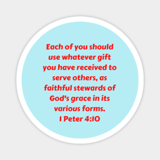 Bible Verse 1 Peter 4:10 Magnet